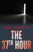 The 37th Hour : A Sarah Pribek Novel