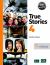 Even More True Stories Student Book with Essential Online Resources Level 4, Silver Edition