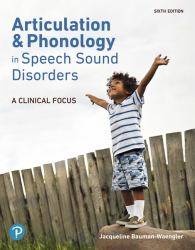 Articulation and Phonology in Speech Sound Disorders : A Clinical Focus, Pearson EText -- Access Card