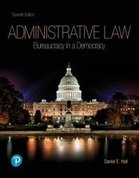 Administrative Law : Bureaucracy in a Democracy