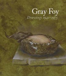 Gray Foy : Drawings 1941-1975