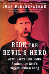 Ride the Devil's Herd : Wyatt Earp's Battle Against the Cowboys, the West's Biggest Outlaw Gang