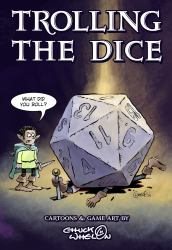 Trolling the Dice : Cartoons and Game Art by Chuck Whelon