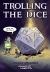 Trolling the Dice : Cartoons and Game Art by Chuck Whelon