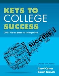 Keys to College Success : COVID-19 Success Updates and Coaching Included-Print on Demand