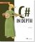 C# in Depth