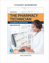 The Lab Manual and Workbook for Pharmacy Technician : Foundations and Practices