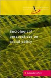 Reconceptualizing Social Policy : Sociological Perspectives on Contemporary Social Policy