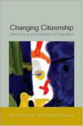 Changing Citizenship : Democracy and Inclusion in Education