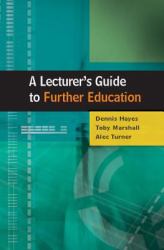 A Lecturer's Guide to Further Education