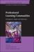 Professional Learning Communities : Divergence, Depth and Dilemmas