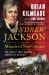 Andrew Jackson and the Miracle of New Orleans : The Battle That Shaped America's Destiny