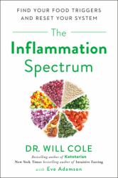 The Inflammation Spectrum : Find Your Food Triggers and Reset Your System