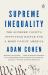 Supreme Inequality : The Supreme Court's Fifty-Year Battle for a More Unjust America