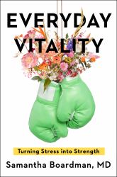 Everyday Vitality : Turning Stress into Strength