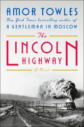 The Lincoln Highway: a Read with Jenna Pick : A Novel