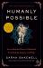 Humanly Possible : Seven Hundred Years of Humanist Freethinking, Inquiry, and Hope