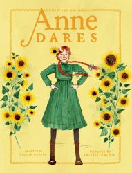 Anne Dares : Inspired by Anne of Green Gables