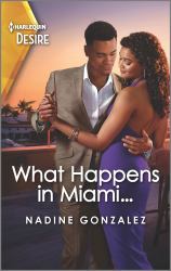 What Happens in Miami... : A Steamy One Night Stand Romance