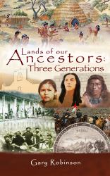 Lands of Our Ancestors : Three Generations