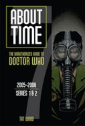 About Time 7: the Unauthorized Guide to Doctor Who (Series 1 To 2)