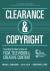 Clearance and Copyright : Everything You Need to Know for Film, Television, and Other Creative Content