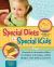 Special Diets for Special Kids, Volumes 1 and 2 Combined Vols. 1 & 2 : Over 200 REVISED and NEW Gluten-Free Casein-free Recipes, Plus Research on the Positive Effects for Children with Autism, ADHD, Allergies, Celiac Disease, and More!