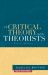 Of Critical Theory and Its Theorists