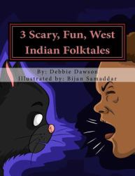 Three Scary, Fun West Indian Folktales