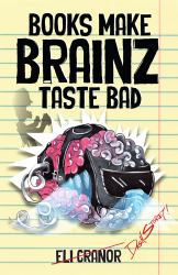 Books Make Brainz Taste Bad