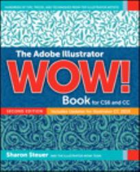 The Adobe Illustrator WOW! Book for CS6 and CC