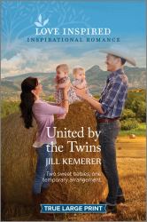 United by the Twins : An Uplifting Inspirational Romance