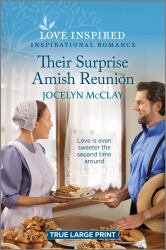 Their Surprise Amish Reunion : An Uplifting Inspirational Romance