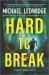 Hard to Break : A Novel