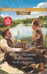 The Doctor Takes a Wife and Rocky Mountain Redemption