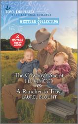 The Cowboy's Secret and a Rancher to Trust