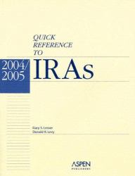 Quick Reference to Individual Retirement Accounts 2004-2005