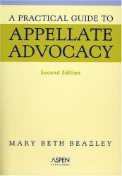 A Practical Guide to Appellate Advocacy