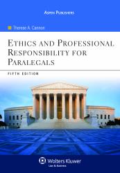 Ethics and Professional Responsibility for Paralegals