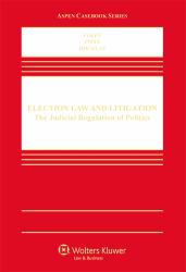 Election Law and Legitation : The Judicial Regulation of Politics