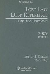 Tort Law Desk Reference : Fifty State Compendium 2009