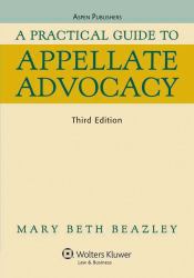 A Practical Guide to Appellate Advocacy