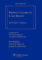 Product Liability Case Digest 2010-2011 Edition