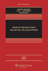 Dispute Resolution : Beyond the Adversarial Model