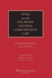 Folk on Delaware Gen Corporation Law : Fundamentals 2011e