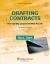 Drafting Contracts : How and Why Lawyers Do What They Do