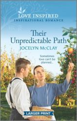 Their Unpredictable Path : An Uplifting Inspirational Romance