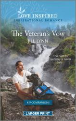 The Veteran's Vow : An Uplifting Inspirational Romance