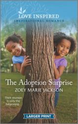 The Adoption Surprise : An Uplifting Inspirational Romance