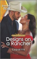 Designs on a Rancher : A Flirty Opposites Attract Romance